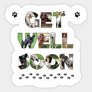 Get Well Soon - mixed dog breed oil painting word art Sticker